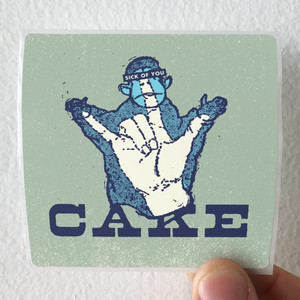 CAKE-Sick-Of-You-Album-Cover-Sticker CAKE-Sick-Of-You-Album-Cover-Sticker