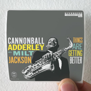 Cannonball-Adderley-Things-Are-Getting-Better-Feat-Milt-Jackson-Album-Cover-Sticker Cannonball-Adderley-Things-Are-Getting-Better-Feat-Milt-Jackson-Album-Cover-Sticker