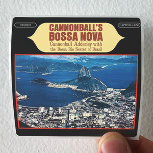 Cannonball-Adderley-Cannonballs-Bossa-Nova-Album-Cover-Sticker Cannonball-Adderley-Cannonballs-Bossa-Nova-Album-Cover-Sticker