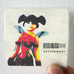 Candy-Trip-Down-Autoimmune-Album-Cover-Sticker Candy-Trip-Down-Autoimmune-Album-Cover-Sticker