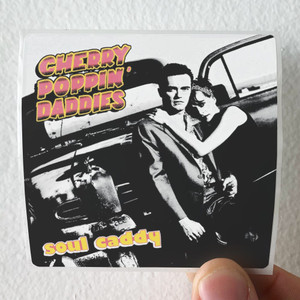 Cherry-Poppin-Daddies-Soul-Caddy-Album-Cover-Sticker Cherry-Poppin-Daddies-Soul-Caddy-Album-Cover-Sticker