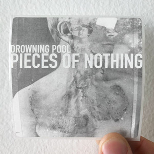 Drowning-Pool-Pieces-Of-Nothing-Album-Cover-Sticker