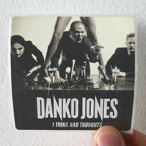 Danko-Jones-I-Think-Bad-Thoughts-Album-Cover-Sticker Danko-Jones-I-Think-Bad-Thoughts-Album-Cover-Sticker