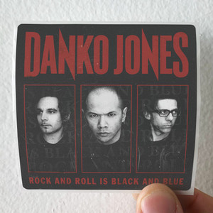 Danko-Jones-Rock-And-Roll-Is-Black-And-Blue-1-Album-Cover-Sticker Danko-Jones-Rock-And-Roll-Is-Black-And-Blue-1-Album-Cover-Sticker