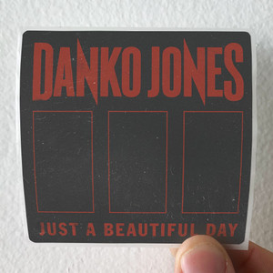 Danko-Jones-Just-A-Beautiful-Day-Album-Cover-Sticker Danko-Jones-Just-A-Beautiful-Day-Album-Cover-Sticker