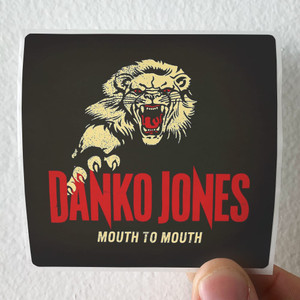 Danko-Jones-Mouth-To-Mouth-Album-Cover-Sticker