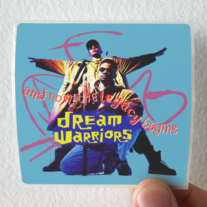 Dream-Warriors-And-Now-The-Legacy-Begins-Album-Cover-Sticker Dream-Warriors-And-Now-The-Legacy-Begins-Album-Cover-Sticker