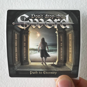 Dont-Drop-the-Sword-Path-To-Eternity-Album-Cover-Sticker