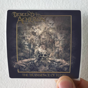 Descend-to-Acheron-The-Transience-Of-Flesh-Album-Cover-Sticker