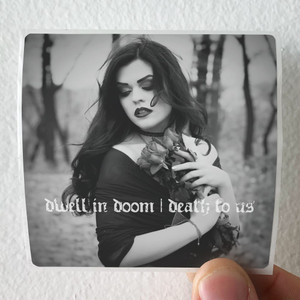 Dwell-In-Doom-Death-To-Us-Album-Cover-Sticker