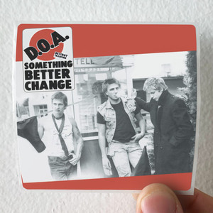 DOA-Something-Better-Change-Album-Cover-Sticker
