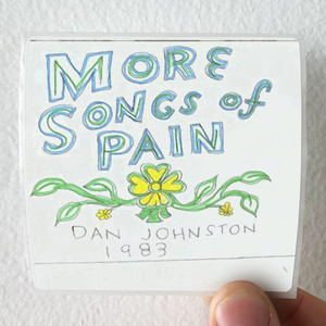 Daniel-Johnston-More-Songs-Of-Pain-Album-Cover-Sticker Daniel-Johnston-More-Songs-Of-Pain-Album-Cover-Sticker