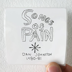 Daniel-Johnston-Songs-Of-Pain-Album-Cover-Sticker Daniel-Johnston-Songs-Of-Pain-Album-Cover-Sticker