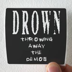 Drown-Throwing-Away-The-Demos-Album-Cover-Sticker- Drown-Throwing-Away-The-Demos-Album-Cover-Sticker-