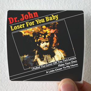 Dr-John-Loser-For-You-Baby-Album-Cover-Sticker