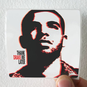 Drake-Thank-Me-Later-Album-Cover-Sticker
