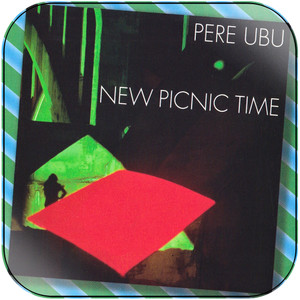 Pere Ubu New Picnic Time Album Cover Sticker Album Cover Sticker Pere Ubu New Picnic Time Album Cover Sticker Album Cover Sticker