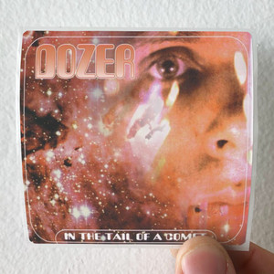 Dozer-In-The-Tail-Of-A-Comet-Album-Cover-Sticker