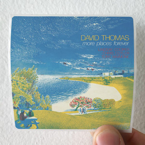 David-Thomas-More-Places-Forever-Album-Cover-Sticker David-Thomas-More-Places-Forever-Album-Cover-Sticker