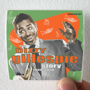 Dizzy-Gillespie-The-Dizzy-Gillespie-Story-1939-1950-Album-Cover-Sticker Dizzy-Gillespie-The-Dizzy-Gillespie-Story-1939-1950-Album-Cover-Sticker