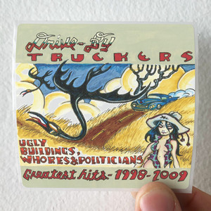 Drive-By-Truckers-Ugly-Buildings-Whores-Politicians-Greatest-Hits-1998-2009-Album-Cover-Sticker