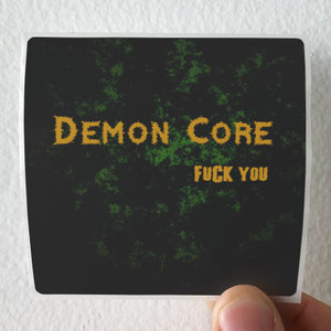 Demon-Core-Fuck-You-Album-Cover-Sticker