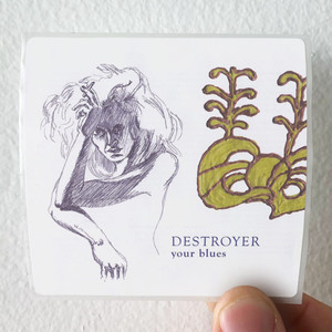 Destroyer-Your-Blues-Album-Cover-Sticker