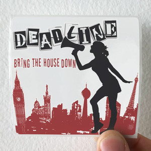 Deadline-Bring-The-House-Down-Album-Cover-Sticker Deadline-Bring-The-House-Down-Album-Cover-Sticker