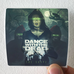 Dance-With-the-Dead-The-Shape-Album-Cover-Sticker Dance-With-the-Dead-The-Shape-Album-Cover-Sticker