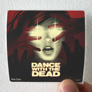 Dance-With-the-Dead-Near-Dark-Album-Cover-Sticker Dance-With-the-Dead-Near-Dark-Album-Cover-Sticker