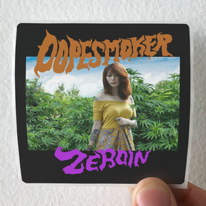 Dope-Smoker-Zeroin-Album-Cover-Sticker