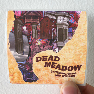 Dead-Meadow-Shivering-King-And-Others-Album-Cover-Sticker Dead-Meadow-Shivering-King-And-Others-Album-Cover-Sticker