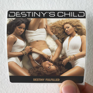 Destinys-Child-Destiny-Fulfilled-Album-Cover-Sticker