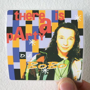 DJ-BoBo-There-Is-A-Party-Album-Cover-Sticker DJ-BoBo-There-Is-A-Party-Album-Cover-Sticker