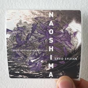 David-Sylvian-When-Loud-Weather-Buffeted-Naoshima-Album-Cover-Sticker David-Sylvian-When-Loud-Weather-Buffeted-Naoshima-Album-Cover-Sticker