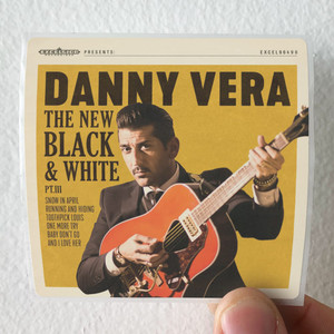 Danny-Vera-The-New-Black-And-White-Pt-Iii-Album-Cover-Sticker Danny-Vera-The-New-Black-And-White-Pt-Iii-Album-Cover-Sticker