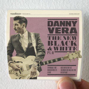 Danny-Vera-The-New-Black-And-White-Pt-Ii-Album-Cover-Sticker Danny-Vera-The-New-Black-And-White-Pt-Ii-Album-Cover-Sticker