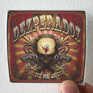 Dezperadoz-An-Eye-For-An-Eye-Album-Cover-Sticker Dezperadoz-An-Eye-For-An-Eye-Album-Cover-Sticker