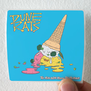 Dune-Rats-The-Kids-Will-Know-Its-Bullshit-Album-Cover-Sticker Dune-Rats-The-Kids-Will-Know-Its-Bullshit-Album-Cover-Sticker