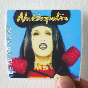 Dead-or-Alive-Nukleopatra-1-Album-Cover-Sticker