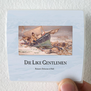 Die-Like-Gentlemen-Romantic-Delusions-Of-Hell-Album-Cover-Sticker