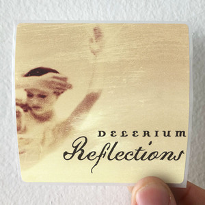 Delerium-Reflections-Album-Cover-Sticker Delerium-Reflections-Album-Cover-Sticker