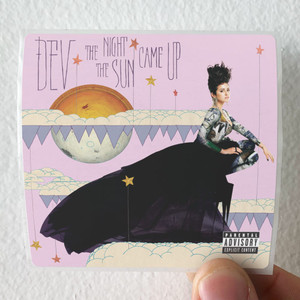 Dev-The-Night-The-Sun-Came-Up-1-Album-Cover-Sticker Dev-The-Night-The-Sun-Came-Up-1-Album-Cover-Sticker