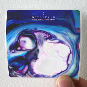 Dayseeker-Dreaming-Is-Sinking-Waking-Is-Rising-Reimagined-Album-Cover-Sticker Dayseeker-Dreaming-Is-Sinking-Waking-Is-Rising-Reimagined-Album-Cover-Sticker