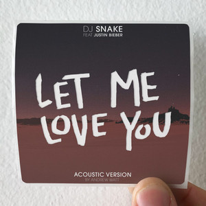 DJ-Snake-Let-Me-Love-You-1-Album-Cover-Sticker DJ-Snake-Let-Me-Love-You-1-Album-Cover-Sticker