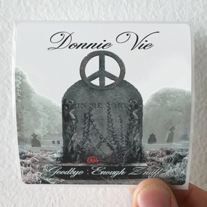Donnie-Vie-Goodbye-Enough-Znuff-Album-Cover-Sticker Donnie-Vie-Goodbye-Enough-Znuff-Album-Cover-Sticker