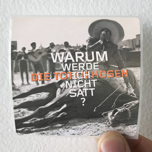 Die-Toten-Hosen-Warum-Werde-Ich-Nicht-Satt-Album-Cover-Sticker Die-Toten-Hosen-Warum-Werde-Ich-Nicht-Satt-Album-Cover-Sticker