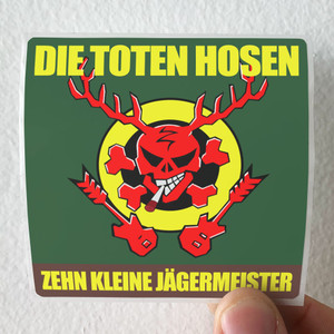 Die-Toten-Hosen-Zehn-Kleine-Jgermeister-Album-Cover-Sticker Die-Toten-Hosen-Zehn-Kleine-Jgermeister-Album-Cover-Sticker