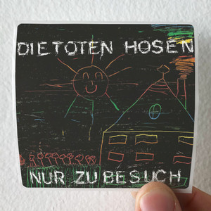 Die-Toten-Hosen-Nur-Zu-Besuch-Album-Cover-Sticker