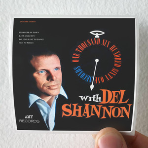 Del-Shannon-One-Thousand-Six-Hundred-Sixty-One-Seconds-Of-Del-Shannon-Album-Cover-Sticker
